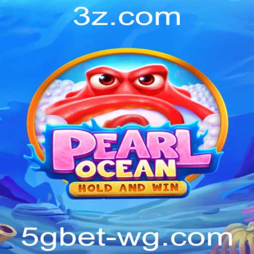Descubra o Mundo Fascinante de PearlOcean: A Nova Sensação dos Jogos